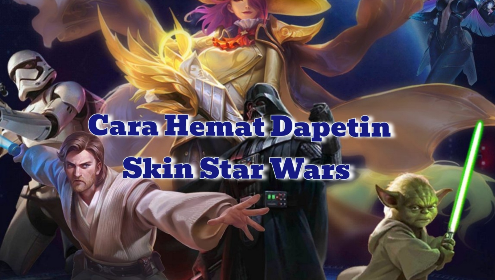 Event Skin Mobile Legends X Star Wars 2024: Ini Tips Hemat Cara Dapetinnya!