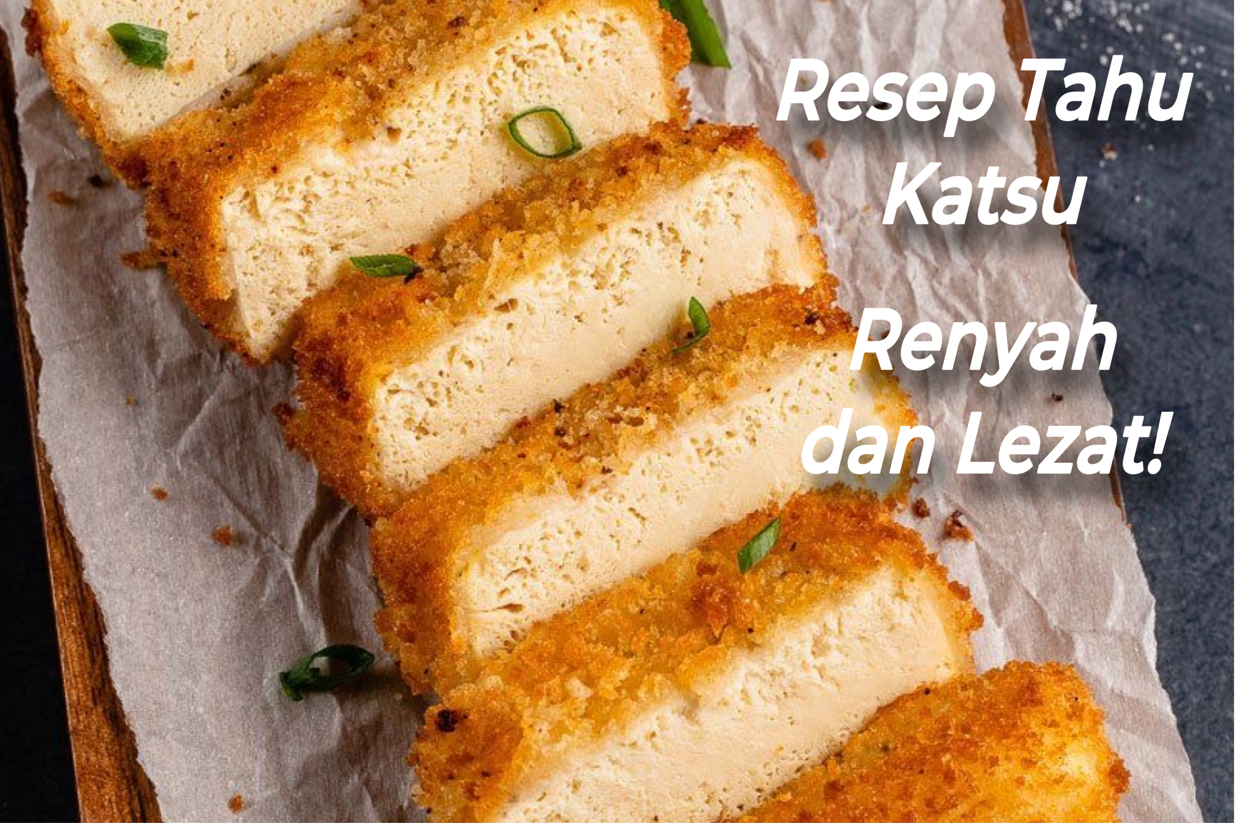 Resep Tahu Katsu: Ide Masakan Simpel yang Renyah dan Lezat dengan Bahan-Bahan Sederhana! 