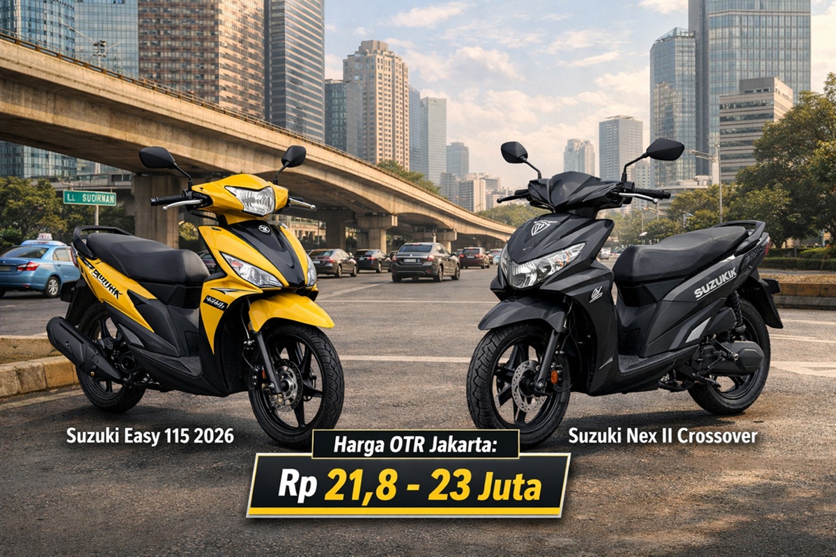 Suzuki Easy 115 2026 vs Nex II Crossover: Harga Berdekatan, Karakter Berbeda