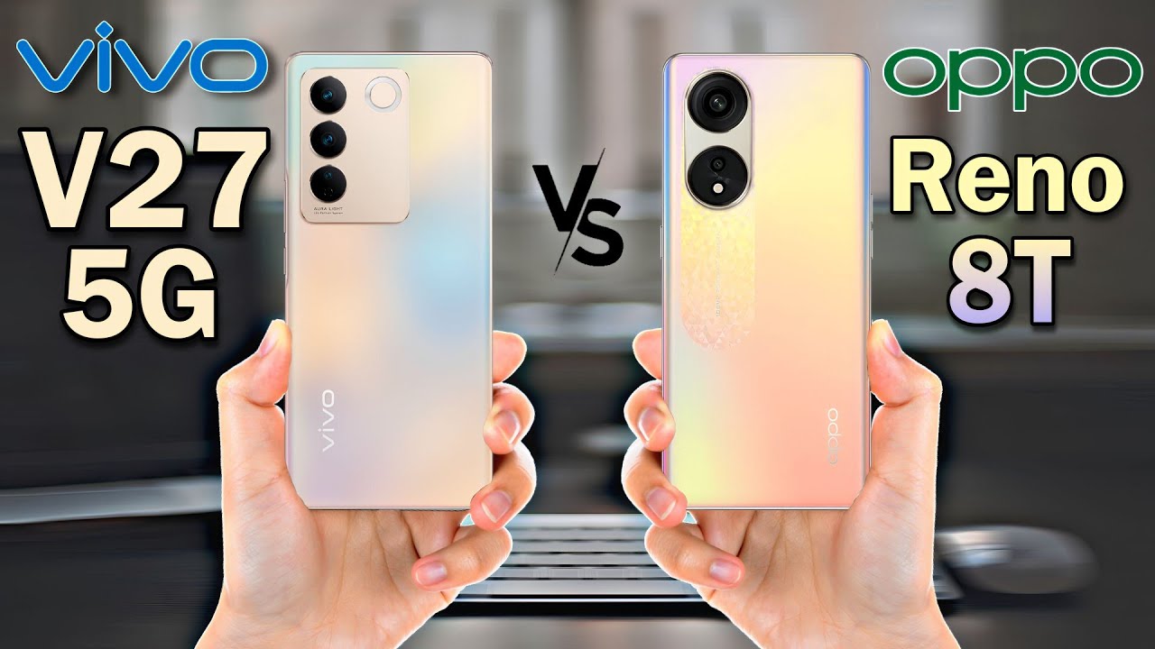  Duel Maut Vivo V27 vs Oppo Reno8 T, HP Mid-Range Rasa Flagship, Lebih Ganas yang Mana? 