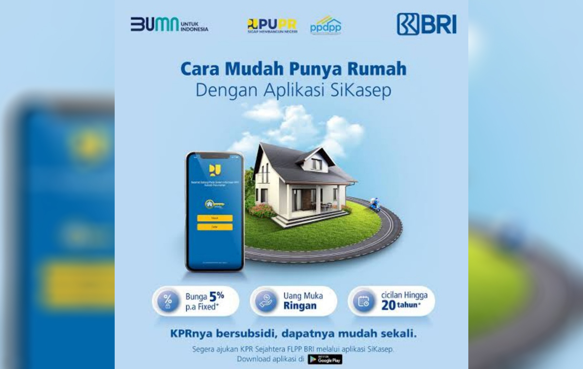 Keunggulan KPR BRI, Bunga Kompetitif dan Proses Cepat