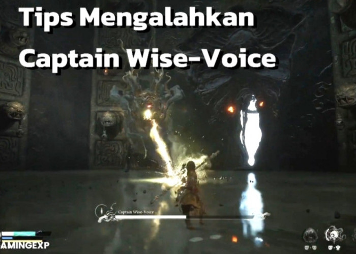 Black Myth: Wukong, Ini Tips Cara Mengalahkan Captain Wise-Voice!