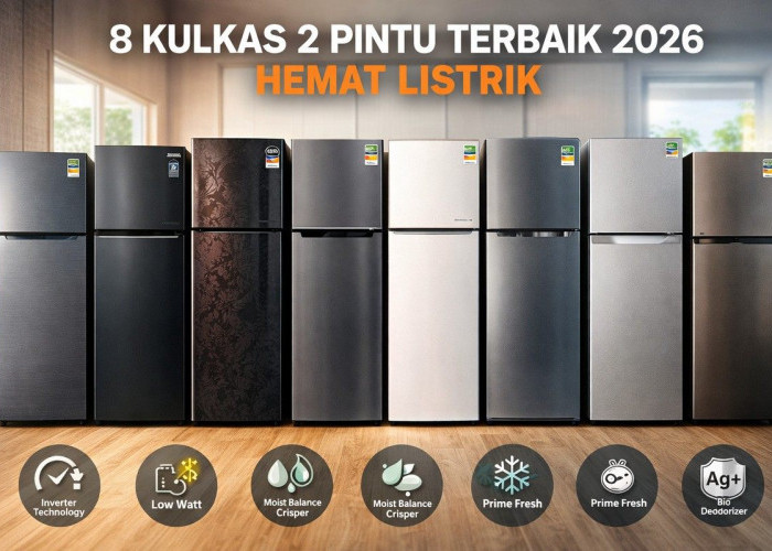 8 Kulkas 2 Pintu Terbaik 2026 Hemat Listrik, Lengkap Harga dan Spesifikasi
