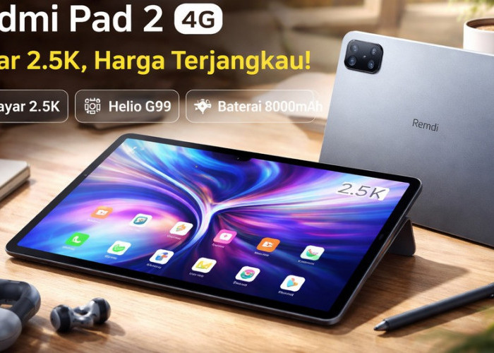 Tablet Murah Rasa Premium! Redmi Pad 2 4G Hadir dengan Layar 2.5K dan Harga Terjangkau