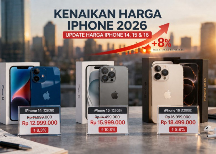 Kenaikan Harga iPhone 2026, Simak Update iPhone 14, iPhone 15, dan iPhone 16