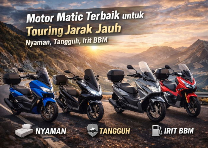 Touring Pakai Motor Matic? Ini Rekomendasi Terbaiknya