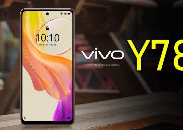 Cek Harga Vivo Y78 Plus 5G yang Kini jadi Lebih Murah, Begini Spesifikasi Detailnya! 