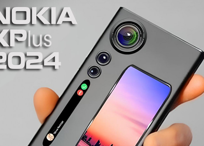 Nokia XPlus 2024 Hadir dengan Perpaduan Kualitas Unggul dan  Baterai Jumbo 7100 mAh