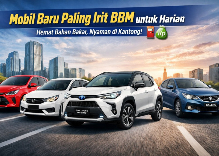 Rekomendasi Mobil Irit BBM yang Nyaman Dipakai Harian