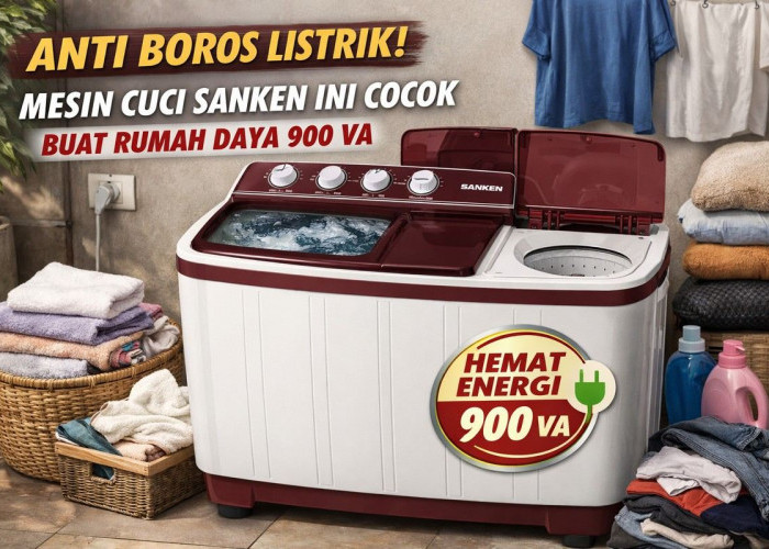 Anti Boros Listrik! Mesin Cuci Sanken Ini Cocok Buat Rumah Daya 900 VA