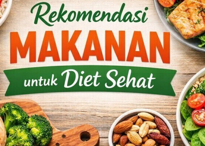 Makanan Sehat yang Wajib Ada Saat Diet