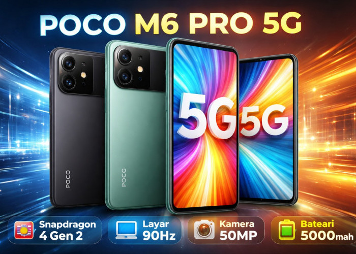 Poco M6 Pro 5G: HP 5G Murah dengan Performa Kuat