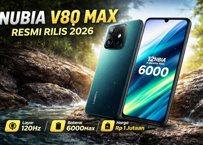 Nubia V80 Max Bawa Layar Lebar dan RAM Besar