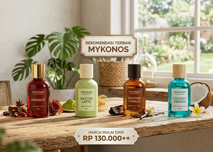 Jangan Asal Beli! Ini 4 Parfum Mykonos Paling Viral yang Wajib Masuk List