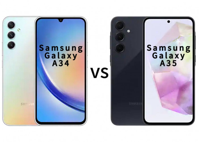 Adu Spek: Samsung Galaxy A34 vs Samsung Galaxy A35, Selisih Harga Hanya Rp100.000, Mana yang Lebih Unggul?