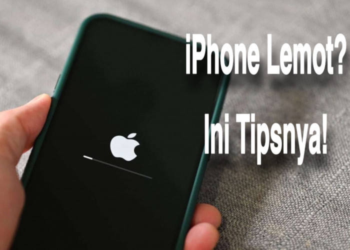 11 Tips Mengatasi iPhone yang Lemot, Solusi Tepat Atasi Kinerja Lambat pada Perangkat!