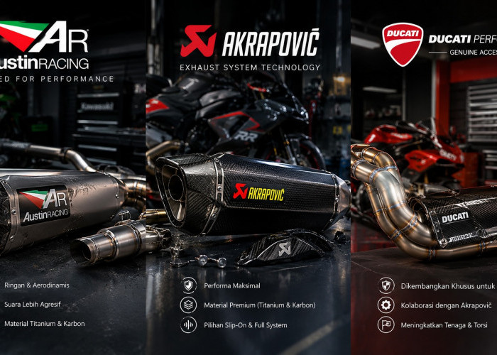 Knalpot Racing Premium Makin Diminati, Kenali Austin Racing, Akrapovi? dan Ducati Performance