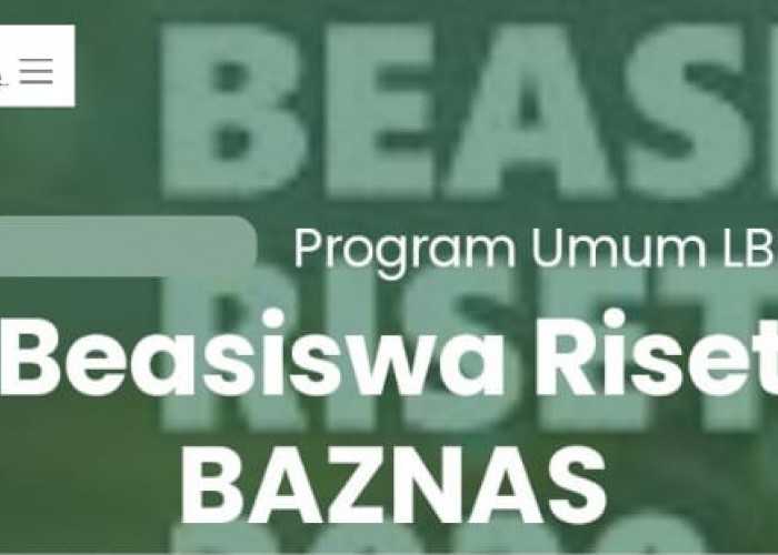 Beasiswa Riset Baznas 2024 Telah Dibuka, Simak Syarat Hingga Cara Daftarnya