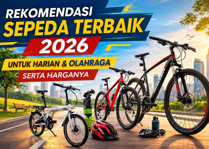 Mau Beli Sepeda Baru? Ini Pilihan Terbaik Tahun 2026