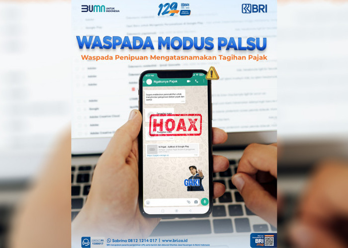 BRI Imbau Masyarakat Waspadai Modus Penipuan Tagihan Pajak Berformat APK