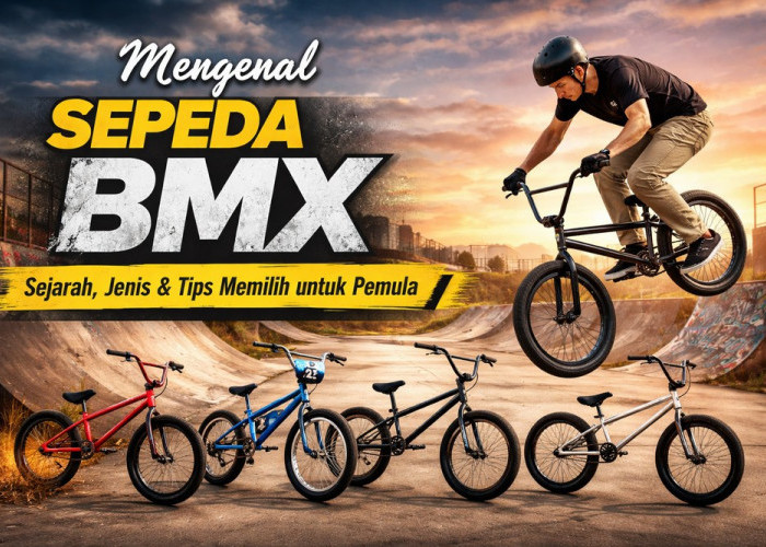 Cara Memilih Sepeda BMX yang Cocok untuk Pemula