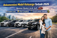Rekomendasi Mobil Keluarga Terbaik 2026, Nyaman Dipakai Jarak Jauh