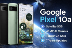 Pixel 10a Diluncurkan, Smartphone Mid-Range Google dengan Teknologi Satelit