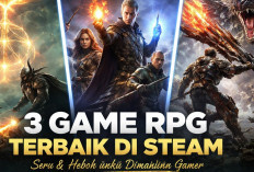 Bikin Lupa Waktu! Ini 3 Game RPG Steam dengan Petualangan Terbaik