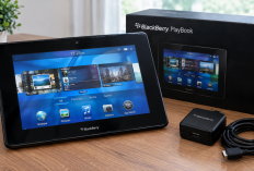 Harga dan Spesifikasi Tablet BlackBerry PlayBook yang Pernah Populer