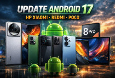 Bocor! Inilah Daftar HP Xiaomi, Redmi, Poco yang Siap Update Android 17, Ada Punyamu?